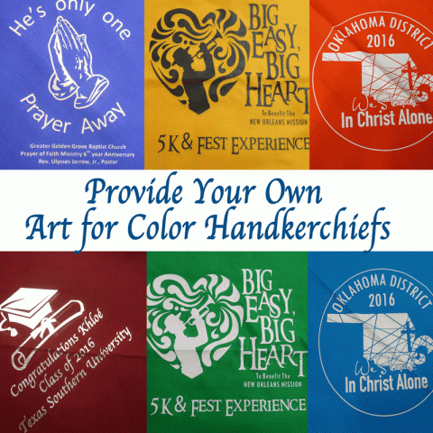 Provide Own Art for Color Handkerchiefs (Dozen) (480 by 480)